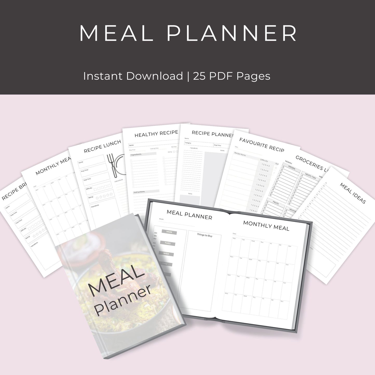 25-Page Meal Planner | Daily, Weekly, Monthly Meal Planning & Recipe Organizer