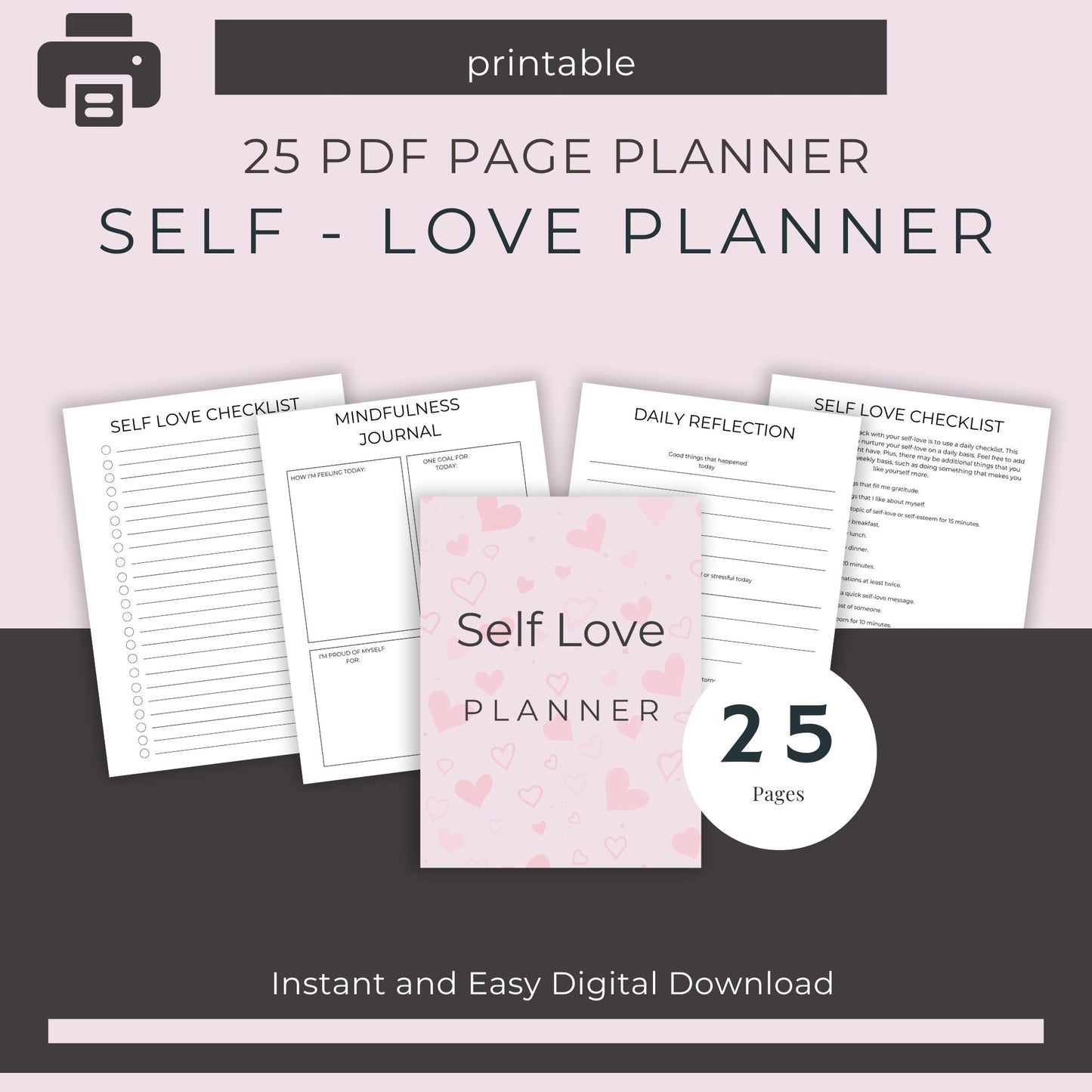 25-Page Self Love Planner: Journals, Self Care Checklists & Reflection Printables